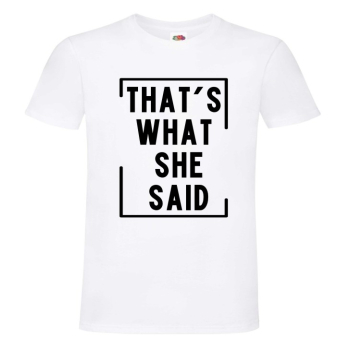 That's What She Said, Tak Powiedziała, Office, Koszulka, T-shirt